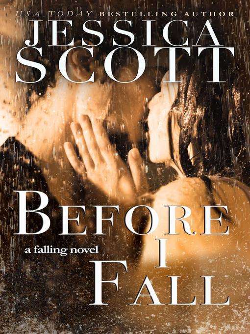Title details for Before I Fall by Jessica Scott - Available